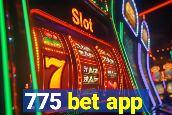 775 bet app